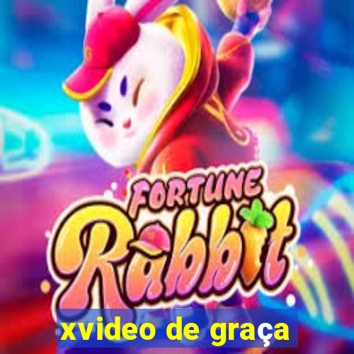 xvideo de graça